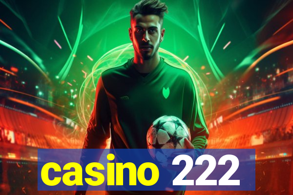 casino 222